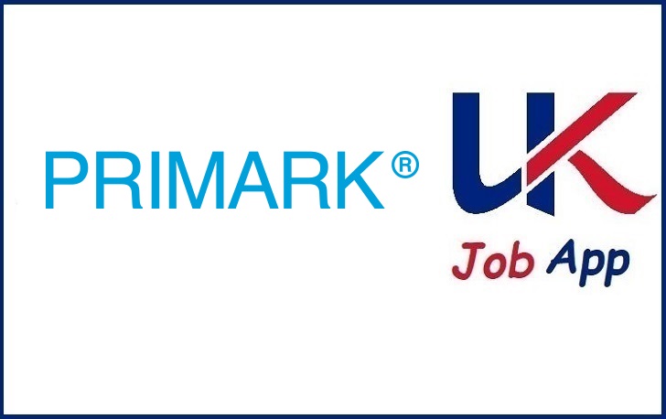 Primark Job Application Online Form & UK Careers 2024